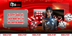 Cách nghe hột tài xỉu