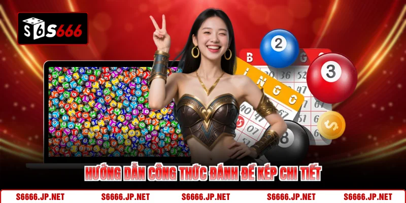 Hướng dẫn công thức đánh đề kép chi tiết